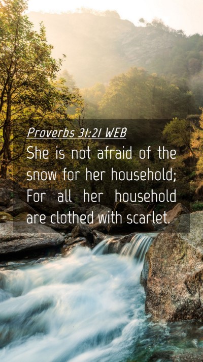 Picture 04 - Proverbs 31:21 WEB Mobile Phone Wallpaper - She is not afraid of the snow for her household; - Mobile Bible Verse Wallpaper