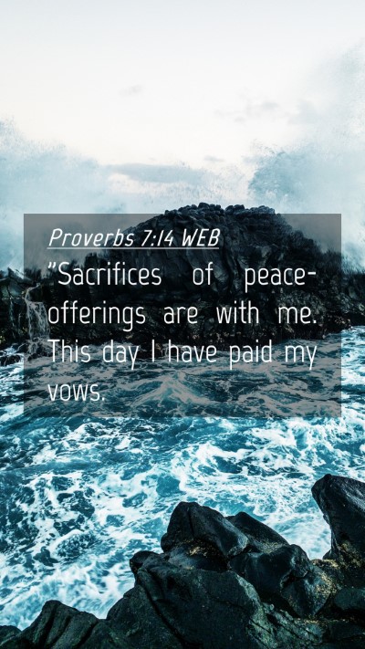 Picture 04 - Proverbs 7:14 WEB Mobile Phone Wallpaper - 