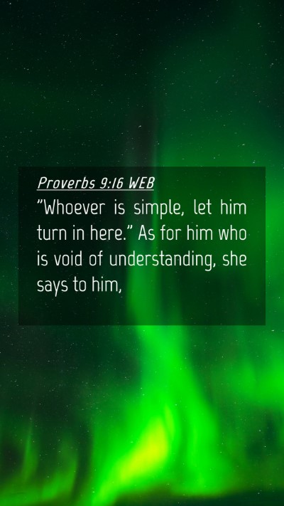 Picture 04 - Proverbs 9:16 WEB Mobile Phone Wallpaper - 