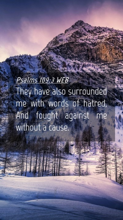 Picture 04 - Psalms 109:3 WEB Mobile Phone Wallpaper - They have also surrounded me with words of - Mobile Bible Verse Wallpaper