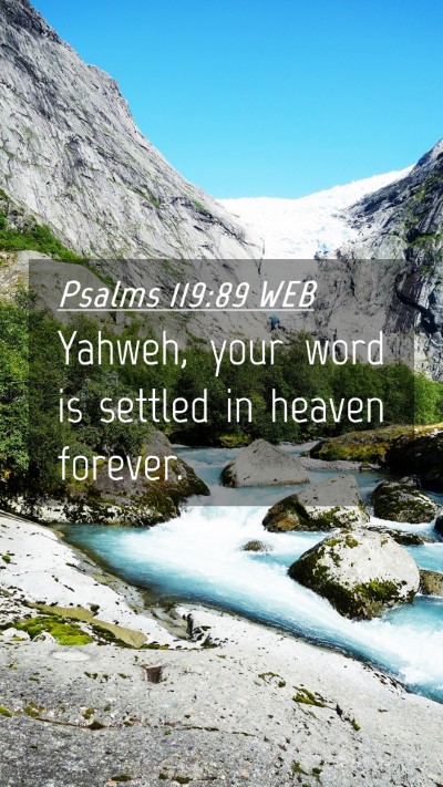 Picture 04 - Psalms 119:89 WEB Mobile Phone Wallpaper - Yahweh, your word is settled in heaven - Mobile Bible Verse Wallpaper