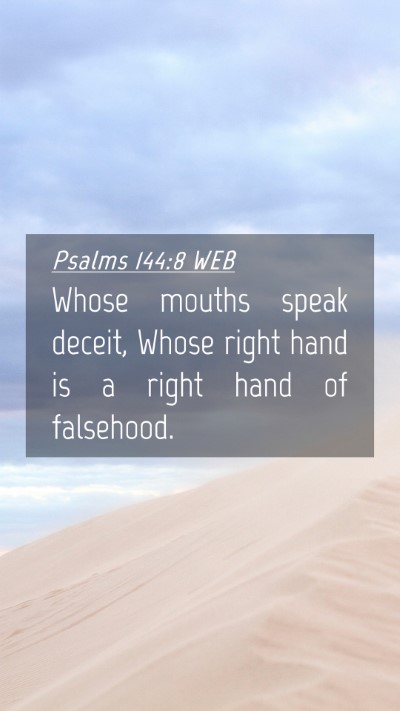 Picture 04 - Psalms 144:8 WEB Mobile Phone Wallpaper - Whose mouths speak deceit, Whose right hand is a - Mobile Bible Verse Wallpaper