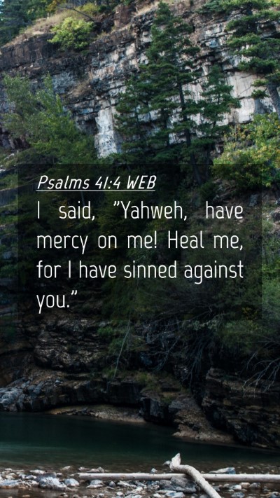 Picture 04 - Psalms 41:4 WEB Mobile Phone Wallpaper - I said, 