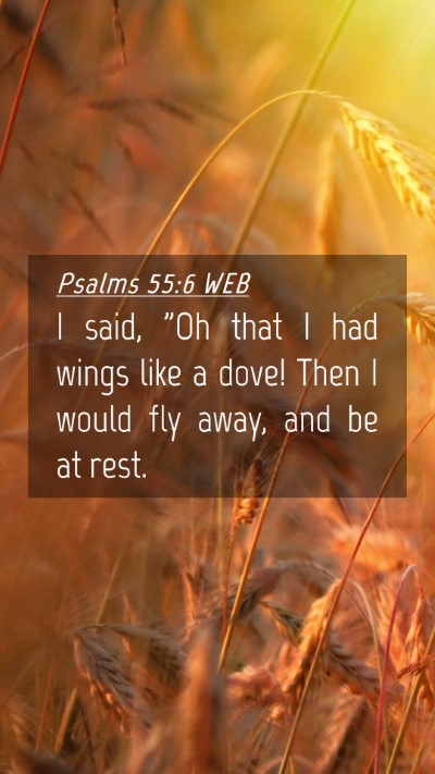 Picture 04 - Psalms 55:6 WEB Mobile Phone Wallpaper - I said, 