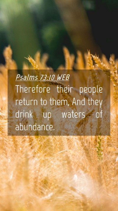 Picture 04 - Psalms 73:10 WEB Mobile Phone Wallpaper - Therefore their people return to them, And they - Mobile Bible Verse Wallpaper
