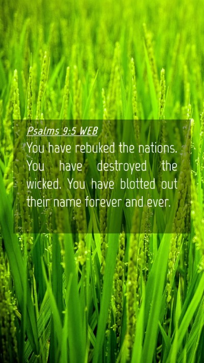 Picture 04 - Psalms 9:5 WEB Mobile Phone Wallpaper - You have rebuked the nations. You have destroyed - Mobile Bible Verse Wallpaper