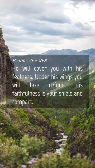 Picture 04 - Psalms 91:4 WEB Mobile Phone Wallpaper - He will cover you with his feathers. Under his - Mobile Bible Verse Wallpaper