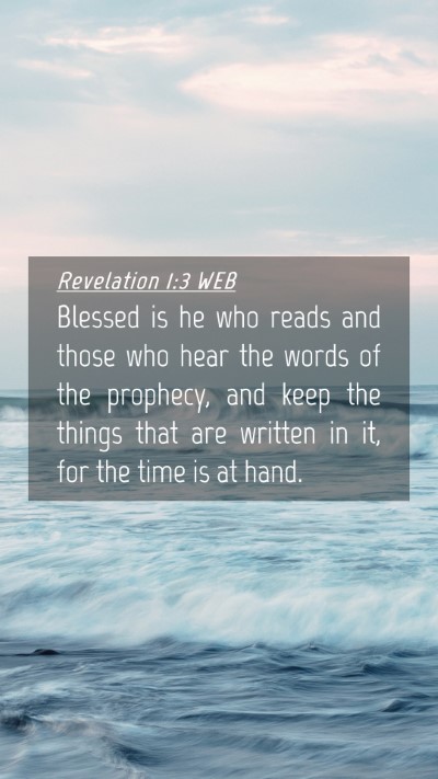 Picture 04 - Revelation 1:3 WEB Mobile Phone Wallpaper - Blessed is he who reads and those who hear the - Mobile Bible Verse Wallpaper