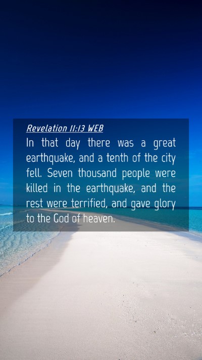 Picture 04 - Revelation 11:13 WEB Mobile Phone Wallpaper - In that day there was a great earthquake, and a - Mobile Bible Verse Wallpaper