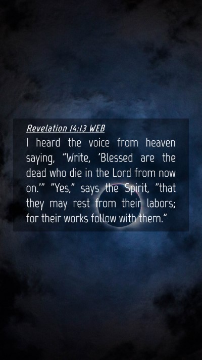 Picture 04 - Revelation 14:13 WEB Mobile Phone Wallpaper - I heard the voice from heaven saying, 