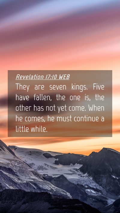 Picture 04 - Revelation 17:10 WEB Mobile Phone Wallpaper - They are seven kings. Five have fallen, the one - Mobile Bible Verse Wallpaper