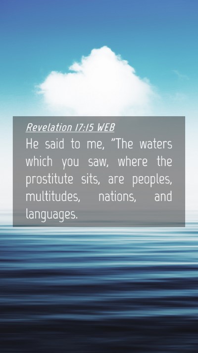 Picture 04 - Revelation 17:15 WEB Mobile Phone Wallpaper - He said to me, 