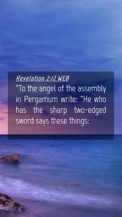 Picture 04 - Revelation 2:12 WEB Mobile Phone Wallpaper - 