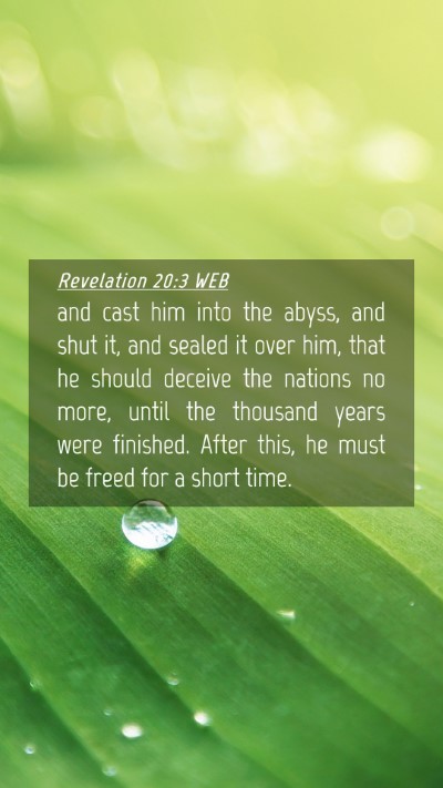 Picture 04 - Revelation 20:3 WEB Mobile Phone Wallpaper - and cast him into the abyss, and shut it, and - Mobile Bible Verse Wallpaper