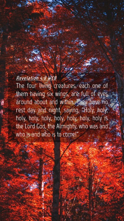 Picture 04 - Revelation 4:8 WEB Mobile Phone Wallpaper - The four living creatures, each one of them - Mobile Bible Verse Wallpaper