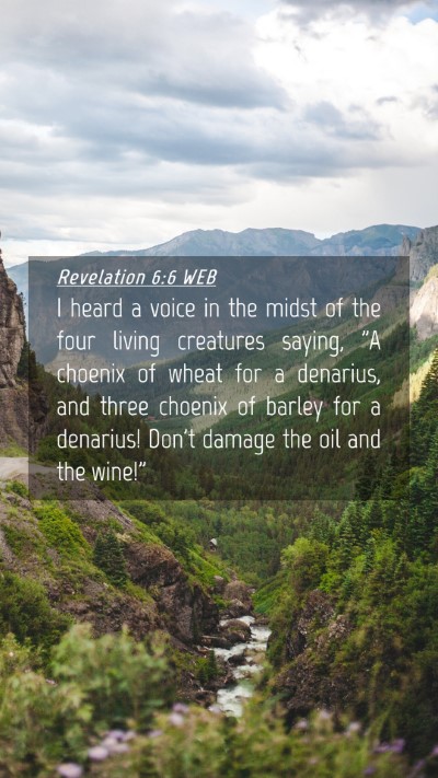 Picture 04 - Revelation 6:6 WEB Mobile Phone Wallpaper - I heard a voice in the midst of the four living - Mobile Bible Verse Wallpaper