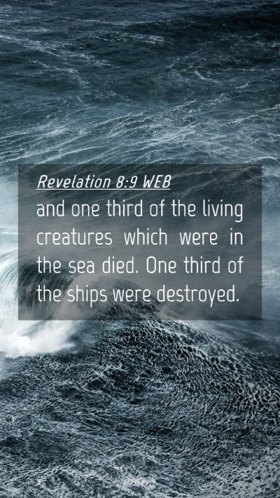 Picture 04 - Revelation 8:9 WEB Mobile Phone Wallpaper - and one third of the living creatures which were - Mobile Bible Verse Wallpaper