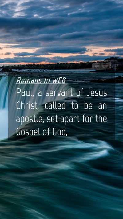 Picture 04 - Romans 1:1 WEB Mobile Phone Wallpaper - Paul, a servant of Jesus Christ, called to be an - Mobile Bible Verse Wallpaper