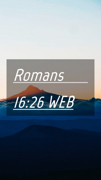 Picture 04 - Romans 16:26 WEB Mobile Phone Wallpaper -  - Mobile Bible Verse Wallpaper