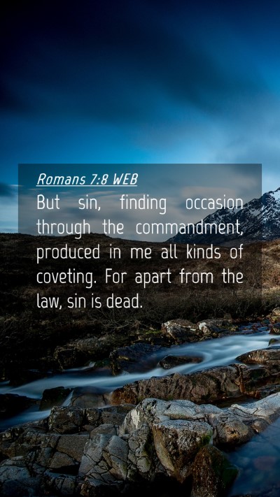 Picture 04 - Romans 7:8 WEB Mobile Phone Wallpaper - But sin, finding occasion through the - Mobile Bible Verse Wallpaper