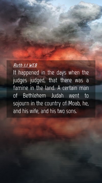 Picture 04 - Ruth 1:1 WEB Mobile Phone Wallpaper - It happened in the days when the judges judged, - Mobile Bible Verse Wallpaper