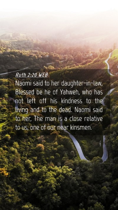 Picture 04 - Ruth 2:20 WEB Mobile Phone Wallpaper - Naomi said to her daughter-in-law, Blessed be he - Mobile Bible Verse Wallpaper