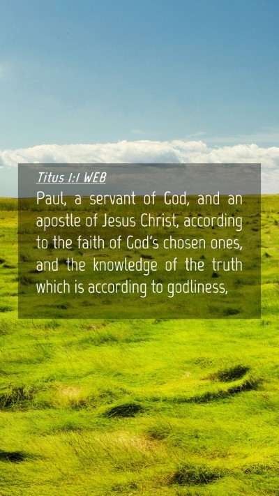 Picture 04 - Titus 1:1 WEB Mobile Phone Wallpaper - Paul, a servant of God, and an apostle of Jesus - Mobile Bible Verse Wallpaper
