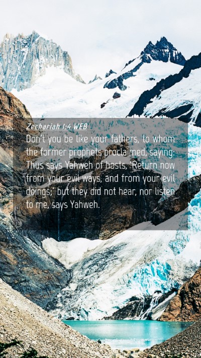 Picture 04 - Zechariah 1:4 WEB Mobile Phone Wallpaper - Don't you be like your fathers, to whom the - Mobile Bible Verse Wallpaper