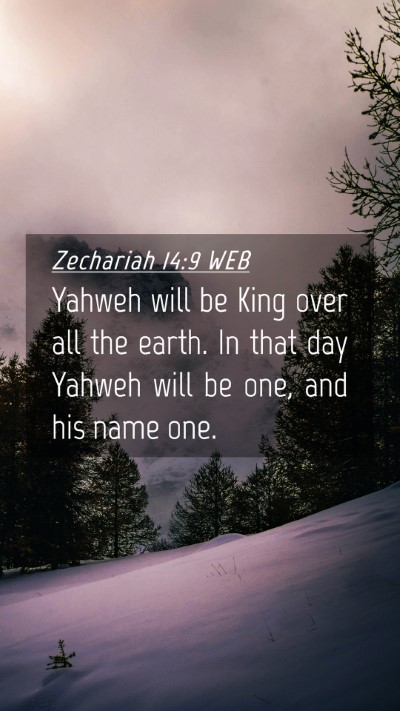 Picture 04 - Zechariah 14:9 WEB Mobile Phone Wallpaper - Yahweh will be King over all the earth. In that - Mobile Bible Verse Wallpaper