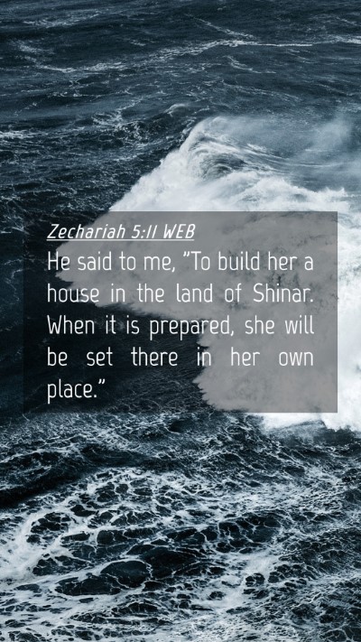 Picture 04 - Zechariah 5:11 WEB Mobile Phone Wallpaper - He said to me, 