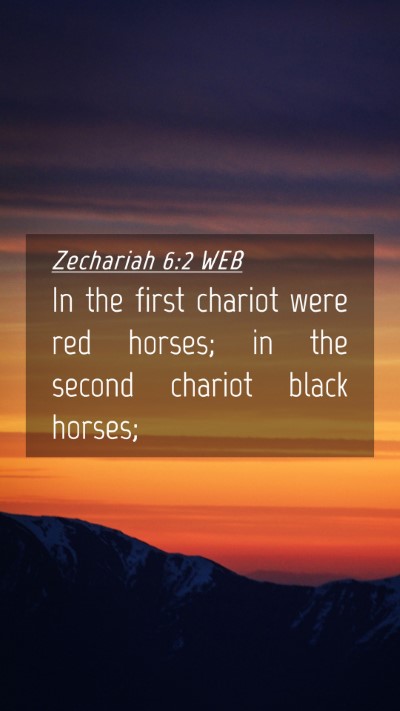 Picture 04 - Zechariah 6:2 WEB Mobile Phone Wallpaper - In the first chariot were red horses; in the - Mobile Bible Verse Wallpaper