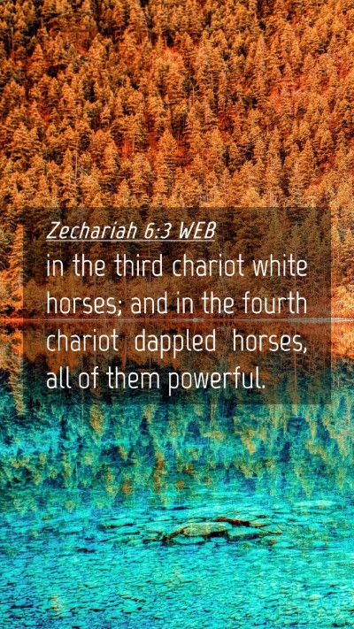 Picture 04 - Zechariah 6:3 WEB Mobile Phone Wallpaper - in the third chariot white horses; and in the - Mobile Bible Verse Wallpaper