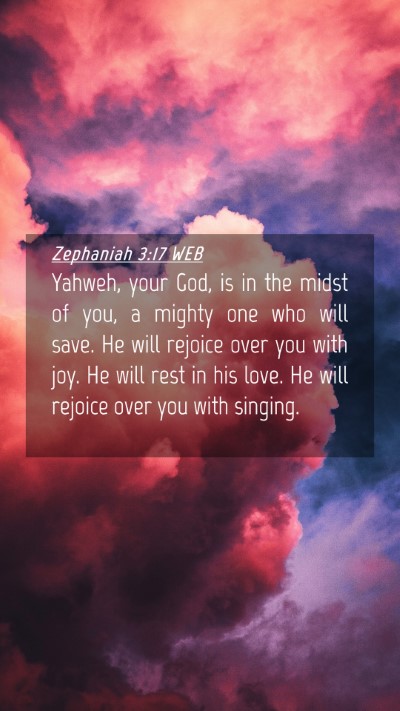 Picture 04 - Zephaniah 3:17 WEB Mobile Phone Wallpaper - Yahweh, your God, is in the midst of you, a - Mobile Bible Verse Wallpaper
