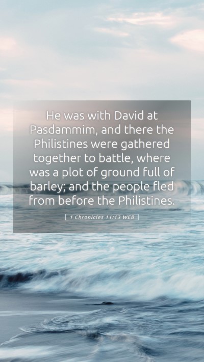Picture 05 - 1 Chronicles 11:13 WEB Mobile Phone Wallpaper - He was with David at Pasdammim, and there the - Mobile Bible Verse Wallpaper