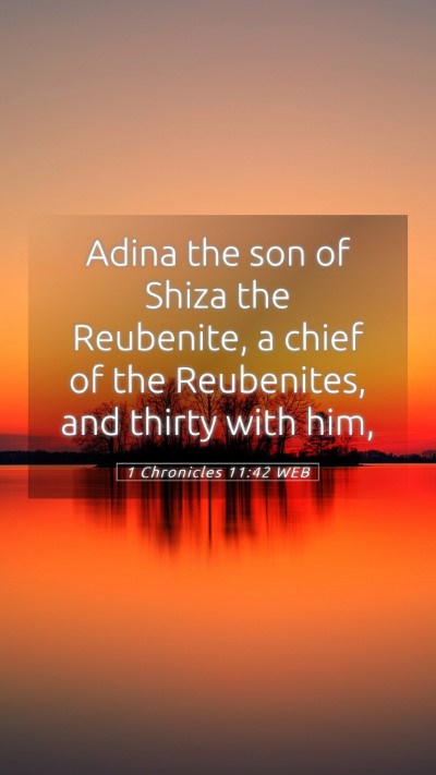 Picture 05 - 1 Chronicles 11:42 WEB Mobile Phone Wallpaper - Adina the son of Shiza the Reubenite, a chief of - Mobile Bible Verse Wallpaper