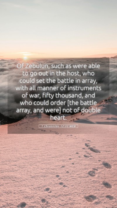 Picture 05 - 1 Chronicles 12:33 WEB Mobile Phone Wallpaper - Of Zebulun, such as were able to go out in the - Mobile Bible Verse Wallpaper
