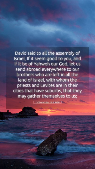 Picture 05 - 1 Chronicles 13:2 WEB Mobile Phone Wallpaper - David said to all the assembly of Israel, If it - Mobile Bible Verse Wallpaper
