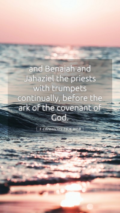 Picture 05 - 1 Chronicles 16:6 WEB Mobile Phone Wallpaper - and Benaiah and Jahaziel the priests with - Mobile Bible Verse Wallpaper
