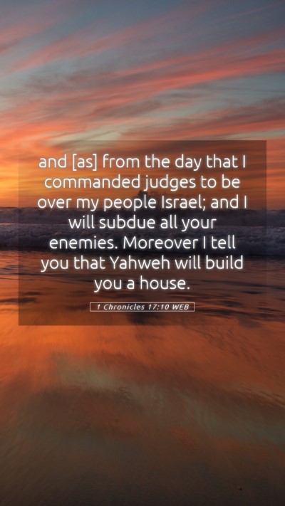 Picture 05 - 1 Chronicles 17:10 WEB Mobile Phone Wallpaper - and [as] from the day that I commanded judges to - Mobile Bible Verse Wallpaper