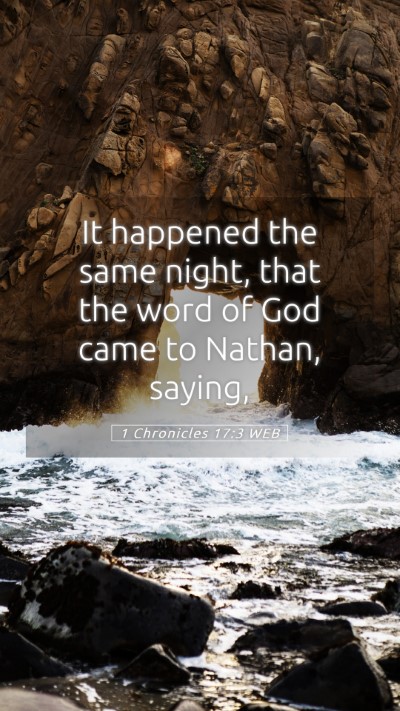 Picture 05 - 1 Chronicles 17:3 WEB Mobile Phone Wallpaper - It happened the same night, that the word of God - Mobile Bible Verse Wallpaper