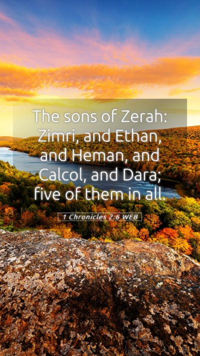 Picture 05 - 1 Chronicles 2:6 WEB Mobile Phone Wallpaper - The sons of Zerah: Zimri, and Ethan, and Heman, - Mobile Bible Verse Wallpaper