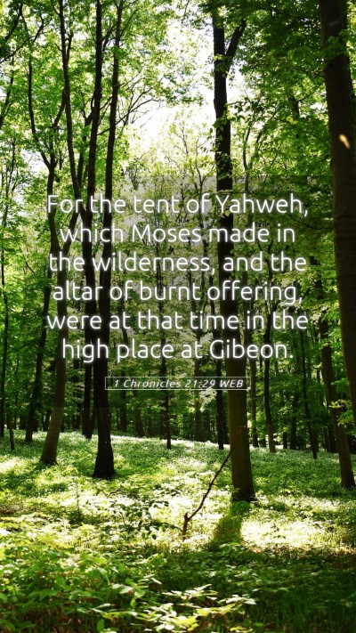 Picture 05 - 1 Chronicles 21:29 WEB Mobile Phone Wallpaper - For the tent of Yahweh, which Moses made in the - Mobile Bible Verse Wallpaper