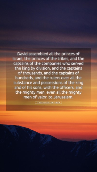 Picture 05 - 1 Chronicles 28:1 WEB Mobile Phone Wallpaper - David assembled all the princes of Israel, the - Mobile Bible Verse Wallpaper