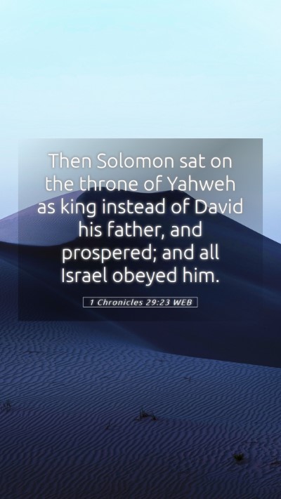 Picture 05 - 1 Chronicles 29:23 WEB Mobile Phone Wallpaper - Then Solomon sat on the throne of Yahweh as king - Mobile Bible Verse Wallpaper