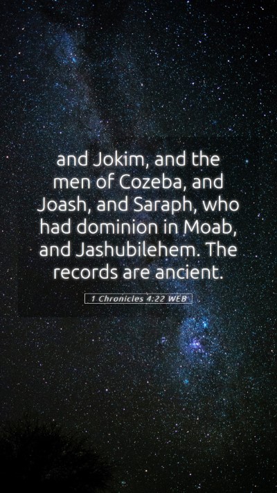 Picture 05 - 1 Chronicles 4:22 WEB Mobile Phone Wallpaper - and Jokim, and the men of Cozeba, and Joash, and - Mobile Bible Verse Wallpaper