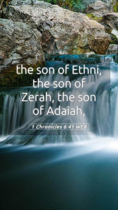 Picture 05 - 1 Chronicles 6:41 WEB Mobile Phone Wallpaper - the son of Ethni, the son of Zerah, the son of - Mobile Bible Verse Wallpaper
