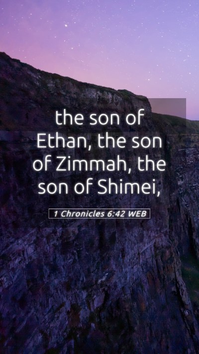 Picture 05 - 1 Chronicles 6:42 WEB Mobile Phone Wallpaper - the son of Ethan, the son of Zimmah, the son of - Mobile Bible Verse Wallpaper