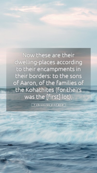 Picture 05 - 1 Chronicles 6:54 WEB Mobile Phone Wallpaper - Now these are their dwelling-places according to - Mobile Bible Verse Wallpaper