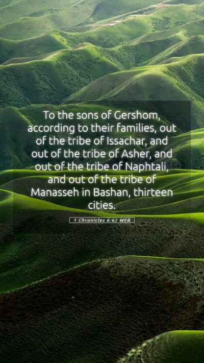 Picture 05 - 1 Chronicles 6:62 WEB Mobile Phone Wallpaper - To the sons of Gershom, according to their - Mobile Bible Verse Wallpaper