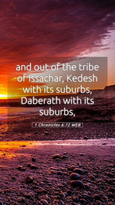 Picture 05 - 1 Chronicles 6:72 WEB Mobile Phone Wallpaper - and out of the tribe of Issachar, Kedesh with its - Mobile Bible Verse Wallpaper
